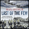 Last of the Few: The Battle of Britain in the Words of the Pilots Who Won It audio book by Max Arthur