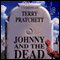 Johnny and the Dead (Unabridged) audio book by Terry Pratchett