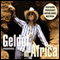 Geldof in Africa (Unabridged) audio book by Bob Geldof
