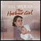 The Harbour Girl (Unabridged) audio book by Val Wood