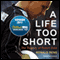A Life Too Short: The Tragedy of Robert Enke (Unabridged) audio book by Ronald Reng