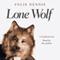 Lone Wolf (Unabridged) audio book by Felix Dennis
