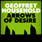 Arrows of Desire (Unabridged) audio book by Geoffrey Household