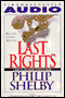 Last Rights audio book by Philip Shelby