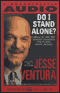 Do I Stand Alone? audio book by Jesse Ventura