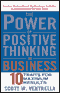 The Power of Positive Thinking in Business audio book by Scott W. Ventrella