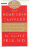 The Road Less Traveled: A New Psychology of Love, Values, and Spiritual Growth, 25th Anniversary Edition audio book by M. Scott Peck, M.D.