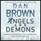 Angels and Demons (Unabridged) audio book by Dan Brown