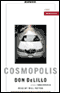 Cosmopolis (Unabridged) audio book by Don DeLillo