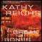Break No Bones (Unabridged) audio book by Kathy Reichs