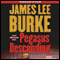 Pegasus Descending (Unabridged) audio book by James Lee Burke