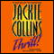 Thrill audio book by Jackie Collins