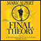 Final Theory: A Novel (Unabridged) audio book by Mark Alpert