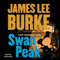Swan Peak: A Dave Robicheaux Novel audio book by James Lee Burke