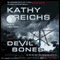 Devil Bones: A Novel audio book by Kathy Reichs