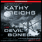 Devil Bones: A Novel (Unabridged) audio book by Kathy Reichs