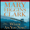 Where Are You Now?: A Novel (Unabridged) audio book by Mary Higgins Clark