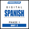 Spanish Phase 1, Unit 02: Learn to Speak and Understand Spanish with Pimsleur Language Programs