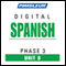 Spanish Phase 3, Unit 08: Learn to Speak and Understand Spanish with Pimsleur Language Programs audio book by Pimsleur