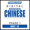 Chinese (Man) Phase 1, Unit 12: Learn to Speak and Understand Mandarin Chinese with Pimsleur Language Programs audio book by Pimsleur