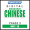 Chinese (Man) Phase 3, Unit 18: Learn to Speak and Understand Mandarin Chinese with Pimsleur Language Programs audio book by Pimsleur