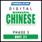Chinese (Man) Phase 3, Unit 21: Learn to Speak and Understand Mandarin Chinese with Pimsleur Language Programs audio book by Pimsleur