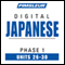 Japanese Phase 1, Unit 26-30: Learn to Speak and Understand Japanese with Pimsleur Language Programs