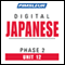 Japanese Phase 2, Unit 12: Learn to Speak and Understand Japanese with Pimsleur Language Programs audio book by Pimsleur