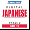 Japanese Phase 2, Unit 19: Learn to Speak and Understand Japanese with Pimsleur Language Programs