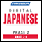 Japanese Phase 2, Unit 21: Learn to Speak and Understand Japanese with Pimsleur Language Programs