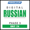 Russian Phase 3, Unit 24: Learn to Speak and Understand Russian with Pimsleur Language Programs audio book by Pimsleur