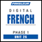 French Phase 1, Unit 26: Learn to Speak and Understand French with Pimsleur Language Programs