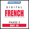 French Phase 2, Unit 28: Learn to Speak and Understand French with Pimsleur Language Programs