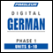 German Phase 1, Unit 06-10: Learn to Speak and Understand German with Pimsleur Language Programs