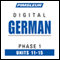 German Phase 1, Unit 11-15: Learn to Speak and Understand German with Pimsleur Language Programs