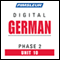 German Phase 2, Unit 10: Learn to Speak and Understand German with Pimsleur Language Programs