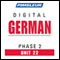 German Phase 2, Unit 22: Learn to Speak and Understand German with Pimsleur Language Programs