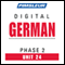 German Phase 2, Unit 24: Learn to Speak and Understand German with Pimsleur Language Programs