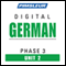 German Phase 3, Unit 02: Learn to Speak and Understand German with Pimsleur Language Programs