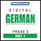 German Phase 3, Unit 04: Learn to Speak and Understand German with Pimsleur Language Programs