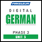 German Phase 3, Unit 05: Learn to Speak and Understand German with Pimsleur Language Programs