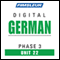 German Phase 3, Unit 22: Learn to Speak and Understand German with Pimsleur Language Programs