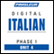 Italian Phase 1, Unit 04: Learn to Speak and Understand Italian with Pimsleur Language Programs