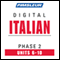 Italian Phase 2, Unit 06-10: Learn to Speak and Understand Italian with Pimsleur Language Programs