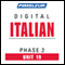 Italian Phase 2, Unit 19: Learn to Speak and Understand Italian with Pimsleur Language Programs