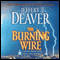The Burning Wire: A Lincoln Rhyme Novel audio book by Jeffery Deaver