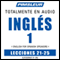 ESL Spanish Phase 1, Unit 21-25: Learn to Speak and Understand English as a Second Language with Pimsleur Language Programs