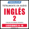 ESL Spanish Phase 2, Unit 06-10: Learn to Speak and Understand English as a Second Language with Pimsleur Language Programs
