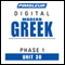Greek (Modern) Phase 1, Unit 30: Learn to Speak and Understand Modern Greek with Pimsleur Language Programs audio book by Pimsleur