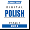 Polish Phase 1, Unit 06: Learn to Speak and Understand Polish with Pimsleur Language Programs audio book by Pimsleur